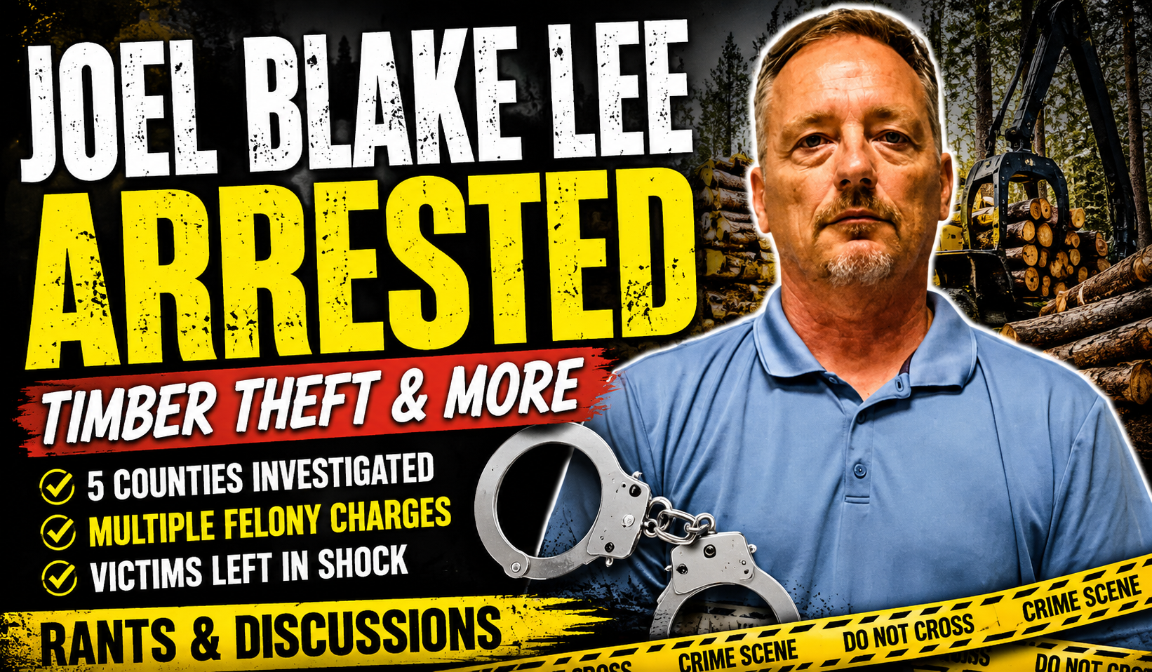 Joel Blake Lee | Timber Company Owner Arrested After Multi-County Investigation